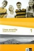 - Línea amarilla. Spanisch als 2. Fremdsprache: Linea amarilla 1. Cuaderno de actividades: Spanisch für den Beginn in Klasse 6 oder 7. Gesamtschule / Gymnasium: BD 1