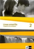 - Línea amarilla. Spanisch als 2. Fremdsprache: Linea amarilla 2. Grammatisches Beiheft: Spanisch für den Beginn in Klasse 6 oder 7. Gesamtschule / Gymnasium: BD 2