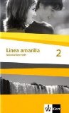  - Línea amarilla. Spanisch als 2. Fremdsprache: Linea amarilla 2. Cuaderno de actividades: Spanisch für den Beginn in Klasse 6 oder 7. Gesamtschule / Gymnasium: BD 2