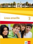 - Línea amarilla. Spanisch als 2. Fremdsprache: Linea amarilla 3. Schülerbuch: Spanisch für den Beginn in Klasse 6 oder 7. Gesamtschule / Gymnasium: BD 3