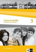  - Línea amarilla. Spanisch als 2. Fremdsprache: Linea amarilla 3. Cuaderno de actividades inkl. CD-ROM: Spanisch für den Beginn in Klasse 6 oder 7. Gesamtschule / Gymnasium: BD 3
