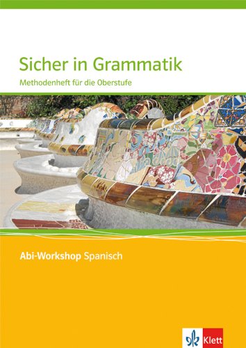 - Sicher in Grammatik: Methodenheft für die Oberstufe