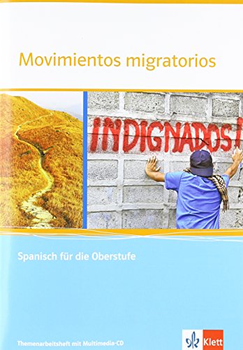  - Movimientos migratorios: Spanisch für die Oberstufe. Themenarbeitsheft mit Multimedia-CD