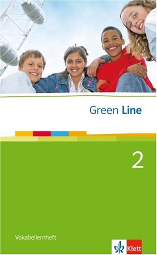 - Green Line. Ausgabe Gymnasium Bd 2. 6. Klasse. Vokabellernheft