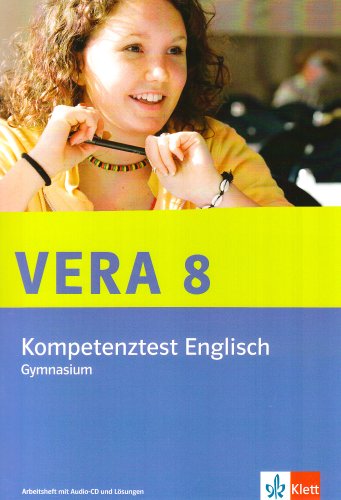 - VERA 8 / Kompetenztest Englisch (Gymnasium): Arbeitsheft mit Audio-CD und Lösungen