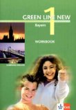 - Green Line New - Ausgabe Bayern. Englisches Unterrichtswerk für Gymnasien: Green Line New 1. Schülerbuch. Bayern