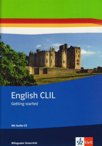 - English CLIL. Getting startet. Arbeitsheft mit Audio-CD Klasse 5/6