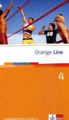 - Orange Line 4. Grundkurs. Vokabellernheft