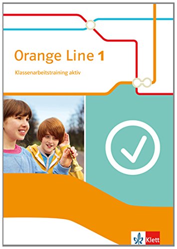 - Orange Line / Klassenarbeitstraining aktiv!: Ausgabe 2014
