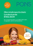  - PONS Oberstufenwortschatz Literatur Englisch: Das richtige Vokabular zu Interpretationen Werken und Epochen