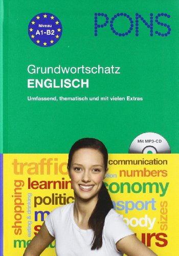 - PONS Grundwortschatz Englisch: Umfassend, thematisch und mit vielen Extras