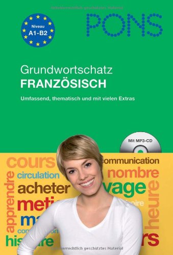 - PONS Grundwortschatz Französisch: Umfassend, thematisch und mit vielen Extras