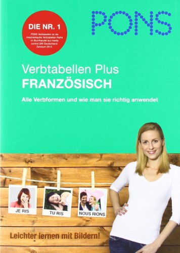 - PONS Verbtabelle Plus Französisch: Alle Verbformen und wie man sie richtig anwendet