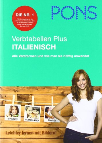 - PONS Verbtabelle Plus Italienisch: Alle Verbformen und wie man sie richtig anwendet