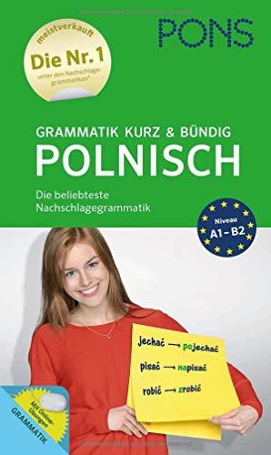  - PONS Grammatik kurz und bündig Polnisch: Die beliebteste Nachschlagegrammatik*