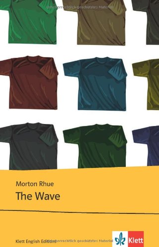  - The Wave: Text and Study Aids. Englische Lektüre für das 5. Lernjahr