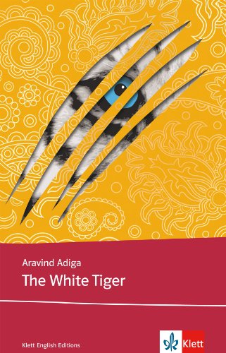  - The White Tiger: Englische Lektüre für die Oberstufe