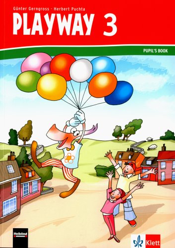 - Playway. Für den Beginn ab Klasse 3: Playway 3. Pupil's Book 3. Schuljahr: Berlin, Brandenburg, Bremen, Hamburg, Hessen, Mecklenburg-Vorpommern, ... Schleswig-Holstein, Sachsen-Anhalt, Thüringen