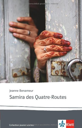  - Samira des Quatre-Routes: Französische Lektüre für das 5. und 6. Lernjahr