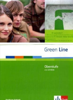  - Green Line Oberstufe. Schülerbuch mit CD-ROM. Klasse 11/12 (G8) ; Klasse 12/13 (G9). Ausgabe für Sachsen-Anhalt
