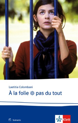 - À la folie pas du tout