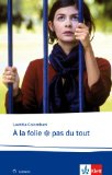  - Intouchables: Le scénario. Französische Lektüre für das 4., 5. und 6. Lernjahr