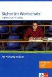  - Abi Workshop Englisch. Sicher in Grammatik. Klasse 10 (G8), Klasse 11 (G9)