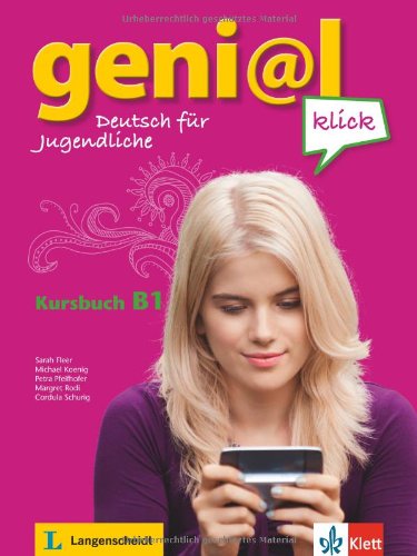  - geni@l klick / Kursbuch mit 2 Audio-CDs B1: Deutsch als Fremdsprache für Jugendliche