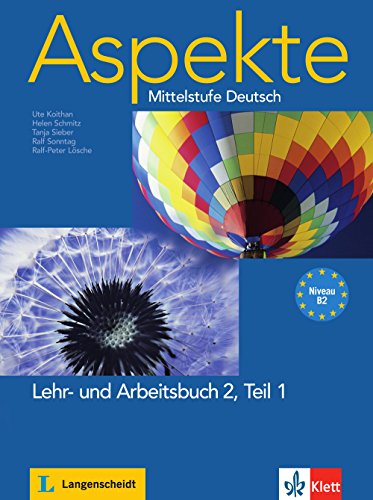 - Aspekte 2 (B2): Mittelstufe Deutsch / aspek. Lehr- und Arbeitsbuch Teil 1 mit 2 Audio-CDs