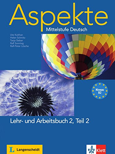 - Aspekte 2 (B2): Mittelstufe Deutsch. Lehr- und Arbeitsbuch Teil 2 mit 2 Audio-CDs