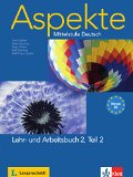  - Aspekte 2 (B2): Mittelstufe Deutsch / aspek. Lehr- und Arbeitsbuch Teil 1 mit 2 Audio-CDs