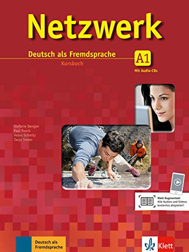 Dengler, Stefanie, Mayr-Sieber, Tanja, Rusch, Paul, Schmitz, Helen - Netzwerk A1: Deutsch als Fremdsprache. Kursbuch mit 2 Audio-CDs (Netzwerk: Deutsch als Fremdsprache)