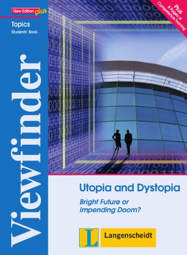 - Utopia and Dystopia - Students' Book: Bright Future or Impending Doom?