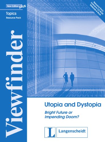  - Utopia and Dystopia - Resource Pack: Bright Future or Impending Doom?