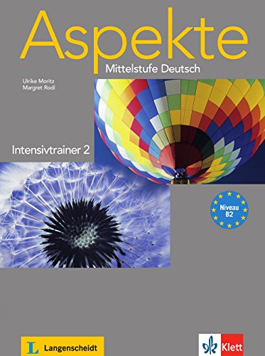  - Aspekte 2 (B2): Mittelstufe Deutsch. Intensivtrainer