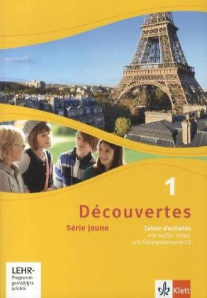  - Découvertes Série jaune 1 (ab Klasse 6). Cahier d'activités 1 mit Audio-CD (MP3 für PC), DVD mit Filmsequenzen und Übungssoftware
