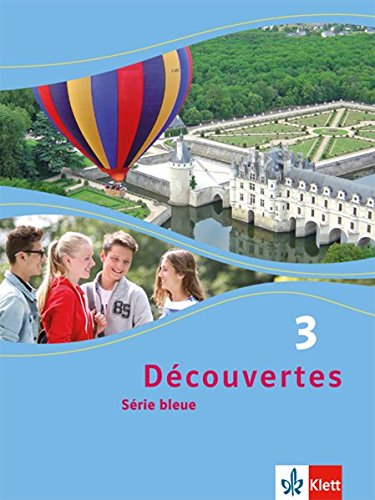 -- - Découvertes / Série bleue (ab Klasse 7): Découvertes / Schülerbuch: Série bleue (ab Klasse 7)