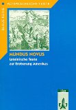 - Mundus Novus. Mit Materialien: Amerigo Vespuccis Brief über die Entdeckung der 'Neuen Welt'