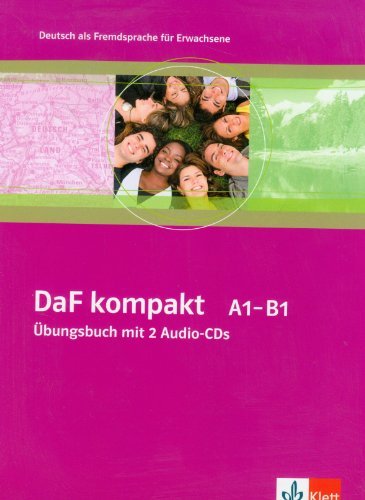 Klett - DaF kompakt. Übungsbuch mit 2 Audio-CDs A1-B1: Deutsch als Fremdsprache für Erwachsene