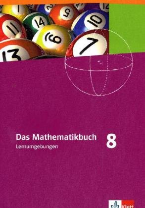 - Das Mathematikbuch - Ausgabe N. Lernumgebungen 8. Schuljahr. Für Berlin, Brandenburg, Hamburg und Bremen