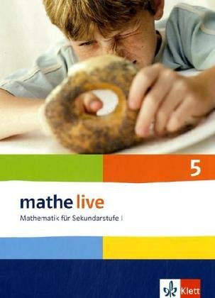 - Mathe Live - Neubearbeitung: Mathe live 5. Schülerbuch. Neu: Mathematik für Sekundarstufe I