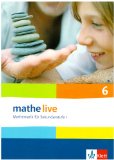  - Mathe live - Neubearbeitung. Mathematik für Sekundarstufe 1