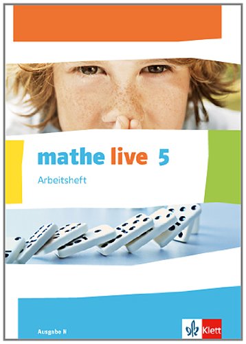 - mathe live / Arbeitsheft mit Lösungsheft 5. Schuljahr: Ausgabe N