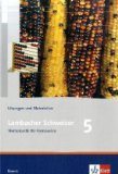 - Lambacher Schweizer - Ausgabe für Bayern: Lambacher Schweizer - Neubearbeitung. 5. Schuljahr. Ausgabe Bayern: Arbeitsheft plus Lösungsheft