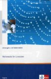  - Lambacher Schweizer - Ausgabe für Bayern: Lambacher Schweizer LS Mathematik 7. Schülerbuch Neu. Bayern: Mathematik für Gymnasien Klasse 7