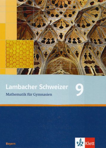 - Lambacher Schweizer - Ausgabe für Bayern: Lambacher Schweizer LS Mathematik 9. Schülerbuch Neu. Bayern