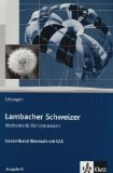 -- - Lambacher-Schweizer - Mathematik fur Gymnasien - Gesamtband Oberstufe mit CAS. Ausgabe B