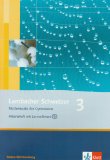  - Lambacher Schweizer - aktuelle Ausgabe für Baden-Württemberg: LS Mathematik 3 Klasse 7. Schülerbuch. Neubearbeitung. Baden-Württemberg: Mathematisches Unterrichtswerk für das Gymnasium: BD 3