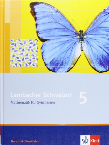  - Lambacher Schweizer - Ausgabe für Nordrhein-Westfalen. Neubearbeitung 2009: Lambacher Schweizer.Neubearbeitung 2009. Schülerbuch 5. Schuljahr. Ausgabe für Nordrhein-Westfalen