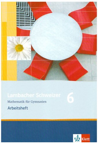 - Lambacher Schweizer - Ausgabe Rheinland-Pfalz 2005: Lambacher Schweizer. LS Mathematik 6 für Gymnasien. Arbeitsheft. Neubearbeitung. Rheinland-Pfalz: Mathematik für Gymnasien Klasse 6